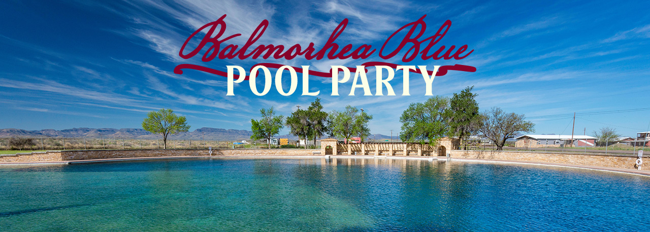 Balmorhea Blue Pool Party